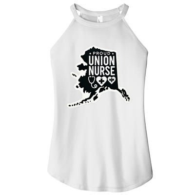 Alaska Proud Union Nurse Funny Healthcare Apparel Women's Perfect Tri Rocker Tank