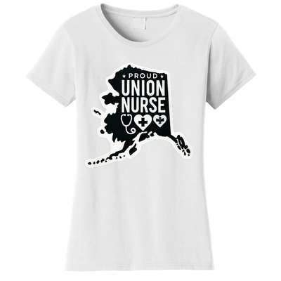 Alaska Proud Union Nurse Funny Healthcare Apparel Women's T-Shirt