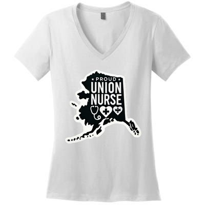 Alaska Proud Union Nurse Funny Healthcare Apparel Women's V-Neck T-Shirt