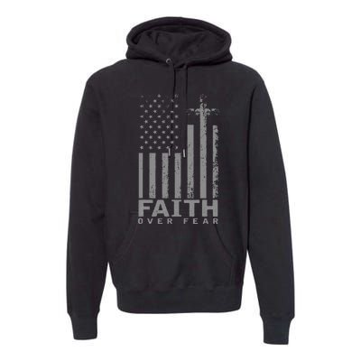 America Pride US Flag Faith Over Fear Prayer Premium Hoodie