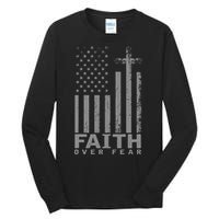 America Pride US Flag Faith Over Fear Prayer Tall Long Sleeve T-Shirt