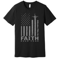 America Pride US Flag Faith Over Fear Prayer Premium T-Shirt