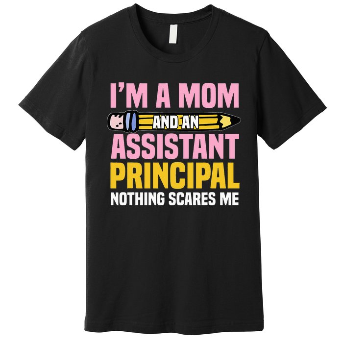 Assistant Principal Vice-Principal Headmasters Mother's Day Premium T-Shirt