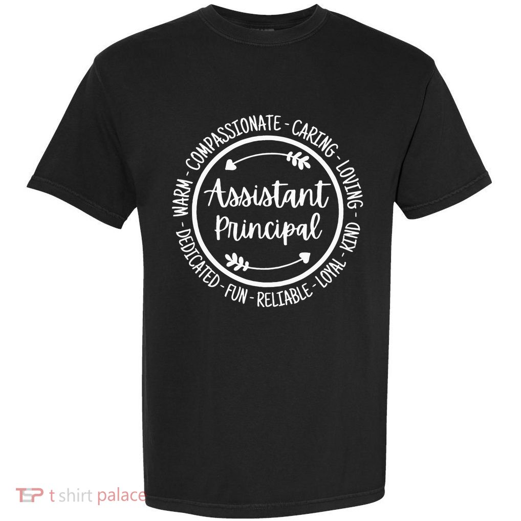 Assistant Principal Vice School Principal Appreciation Garment-Dyed Heavyweight T-Shirt