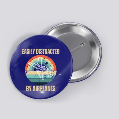 Airplane Pilot Vintage Retro Easily Distracted By Airplanes Cool Gift Button
