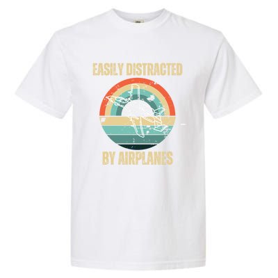 Airplane Pilot Vintage Retro Easily Distracted By Airplanes Cool Gift Garment-Dyed Heavyweight T-Shirt