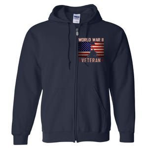 American Patriot WWII Veteran Military World War 2 Veteran Full Zip Hoodie