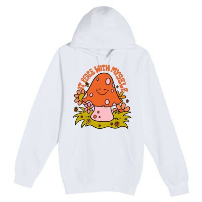 AT PEACE WITH MYSELF Mushroom Premium Pullover Hoodie