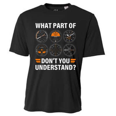 Airplane Pilot What Part Of Dont You Understand Aviation Cooling Performance Crew T-Shirt