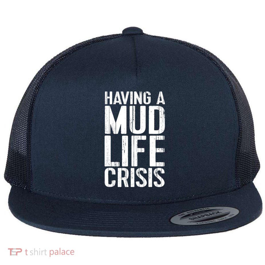 ATV Quad 4 Wheeler Mudding Mud Run Mud Crisis Flat Bill Trucker Hat