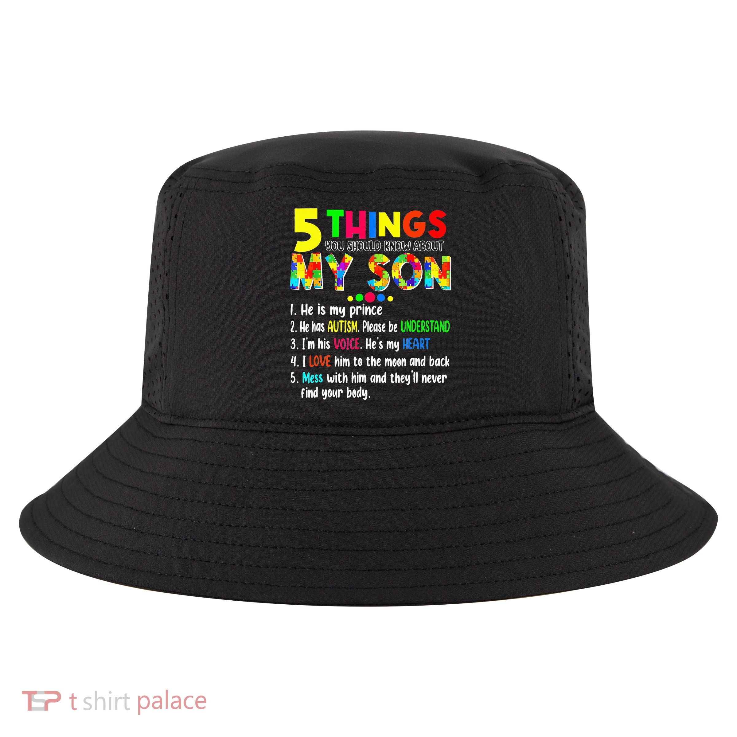 Autism quote 5 Things You Should Know About My Son Cool Comfort Performance Bucket Hat