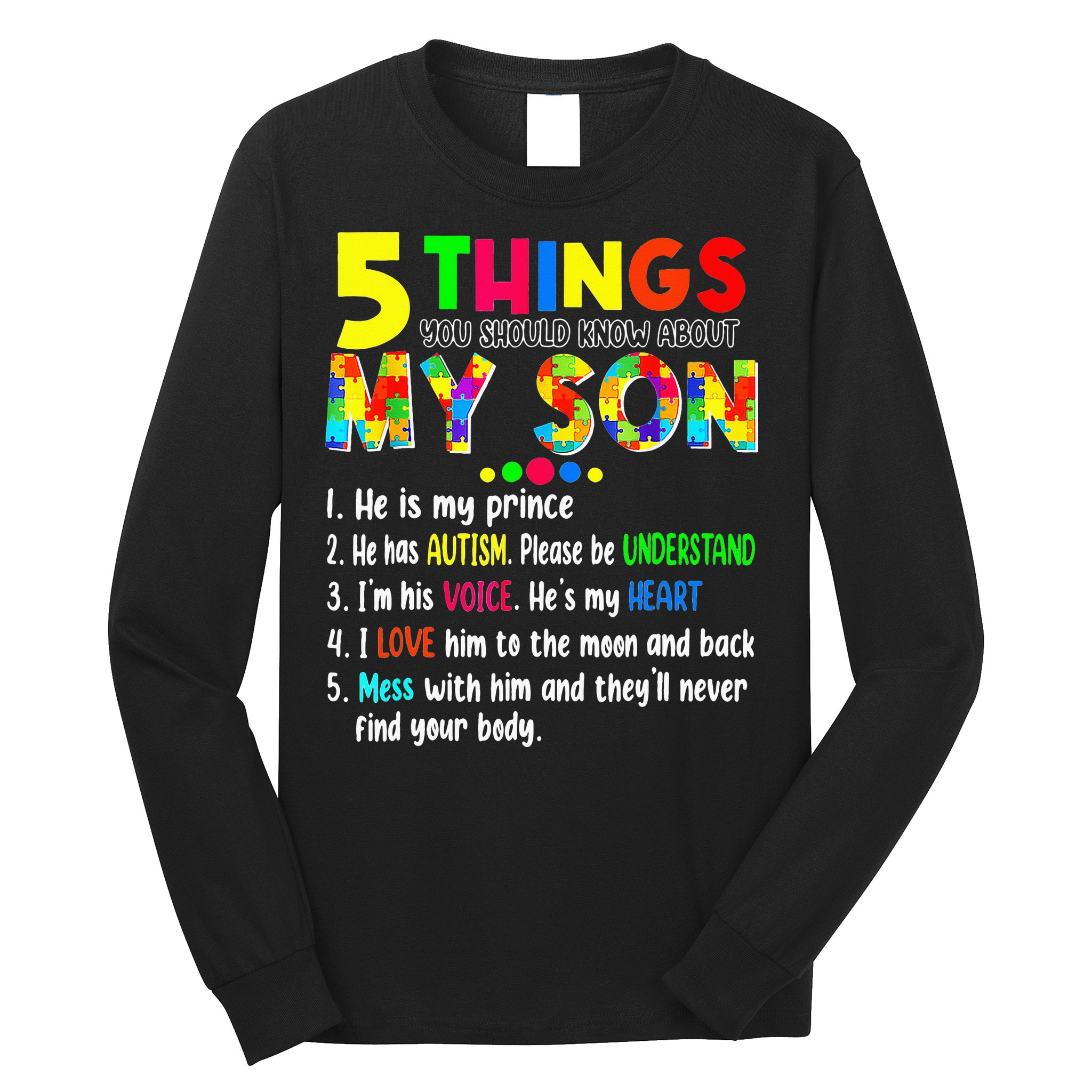 Autism quote 5 Things You Should Know About My Son Long Sleeve Shirt