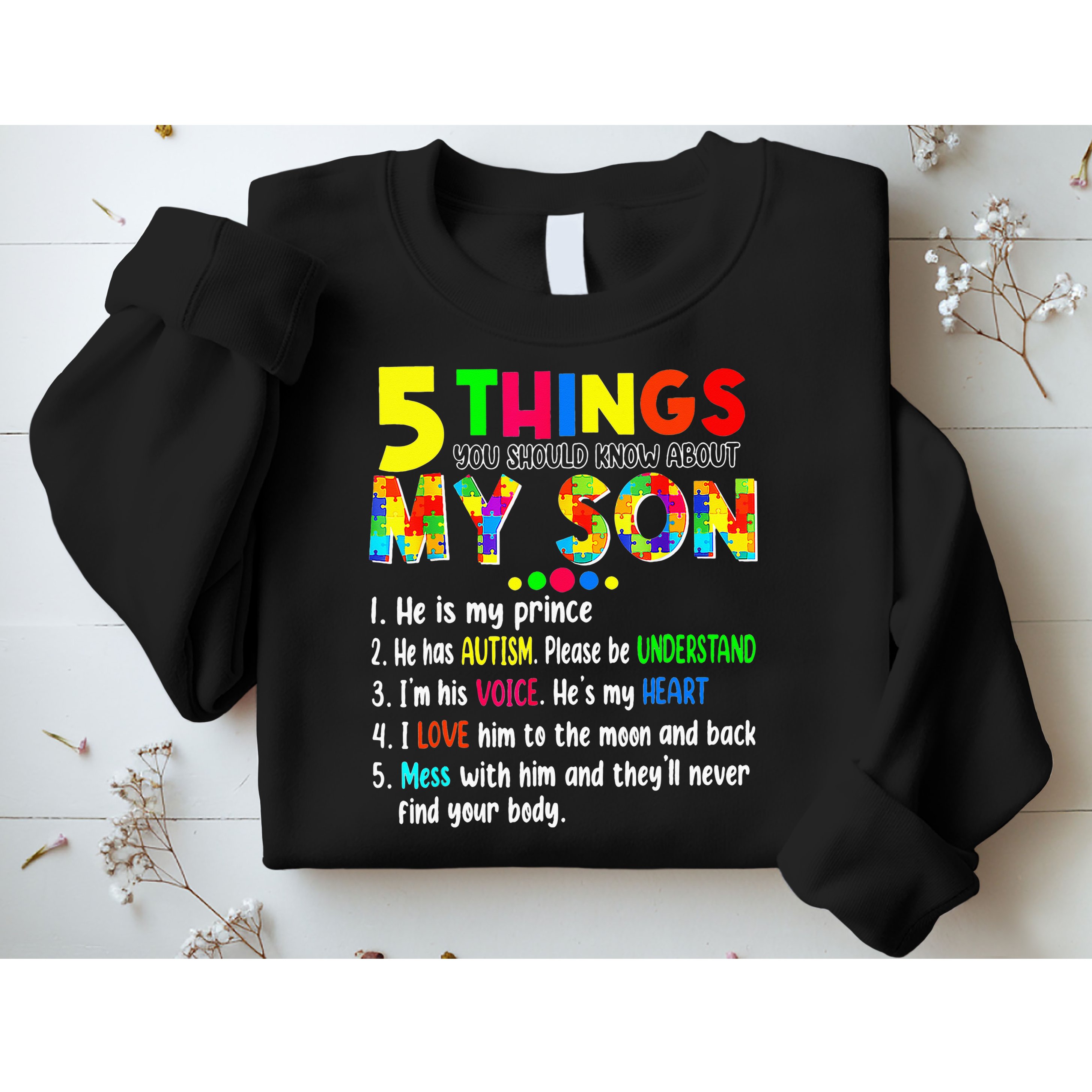 Autism quote 5 Things You Should Know About My Son Sweatshirt