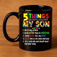 Autism quote 5 Things You Should Know About My Son 11oz C Handle Ceramic Mug