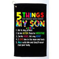 Autism quote 5 Things You Should Know About My Son Golf Towel