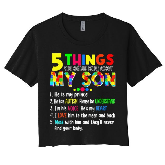 Autism quote 5 Things You Should Know About My Son Crop Top