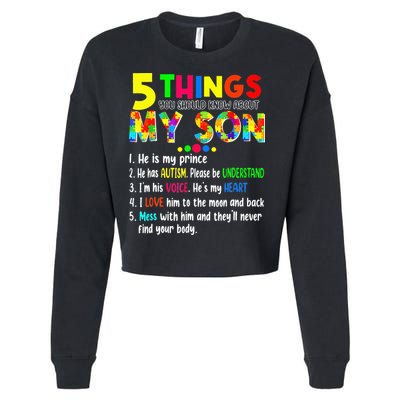 Autism quote 5 Things You Should Know About My Son Cropped Pullover Crew