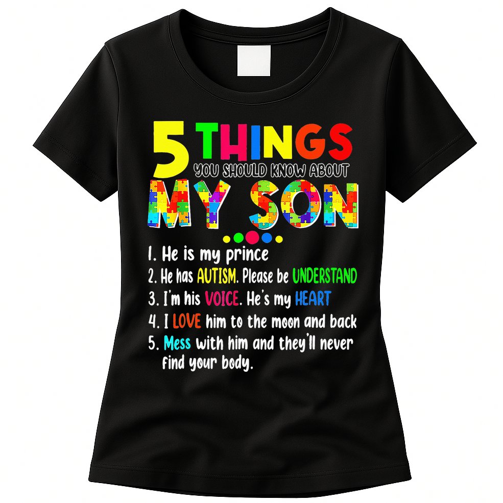 Autism quote 5 Things You Should Know About My Son Womens T-Shirt