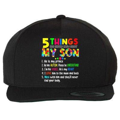 Autism quote 5 Things You Should Know About My Son Wool Snapback Cap