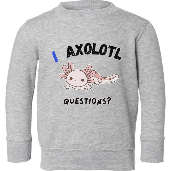 Axolotl Questions Toddler Sweatshirt