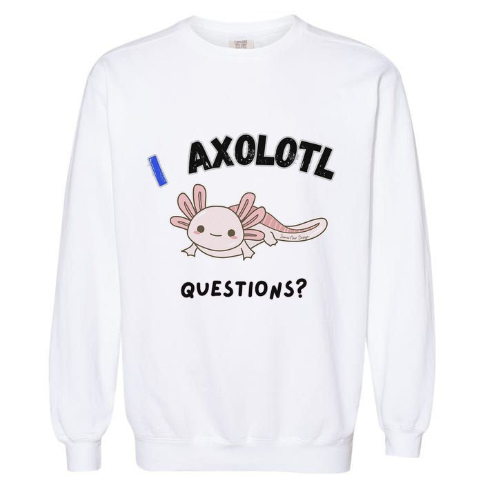 Axolotl Questions Garment-Dyed Sweatshirt