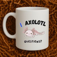 Axolotl Questions Mug