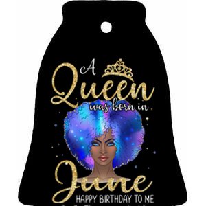 A Queens Are Born In June June Birthday wo Ceramic Bell Ornament