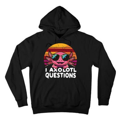 Axolotl Questions Anime Kawaii Axolotl Tall Hoodie
