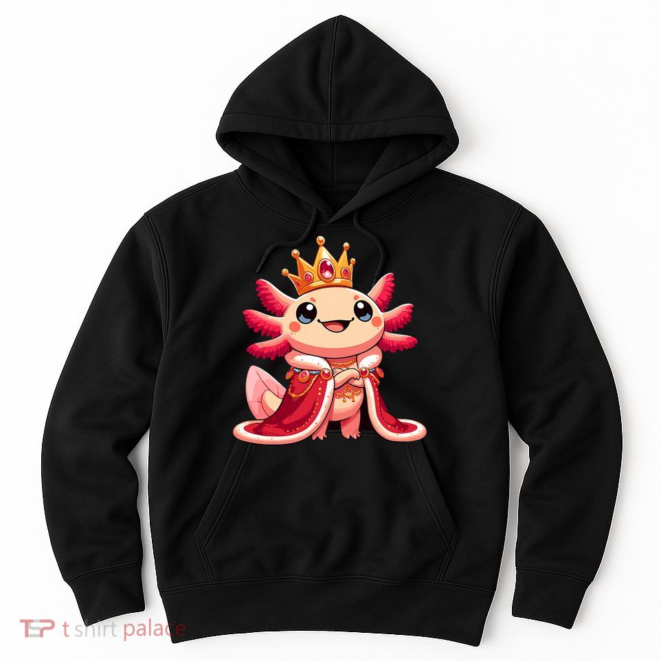 Axolotl Queen Anime Cute Kawaii Axolotl Hoodie