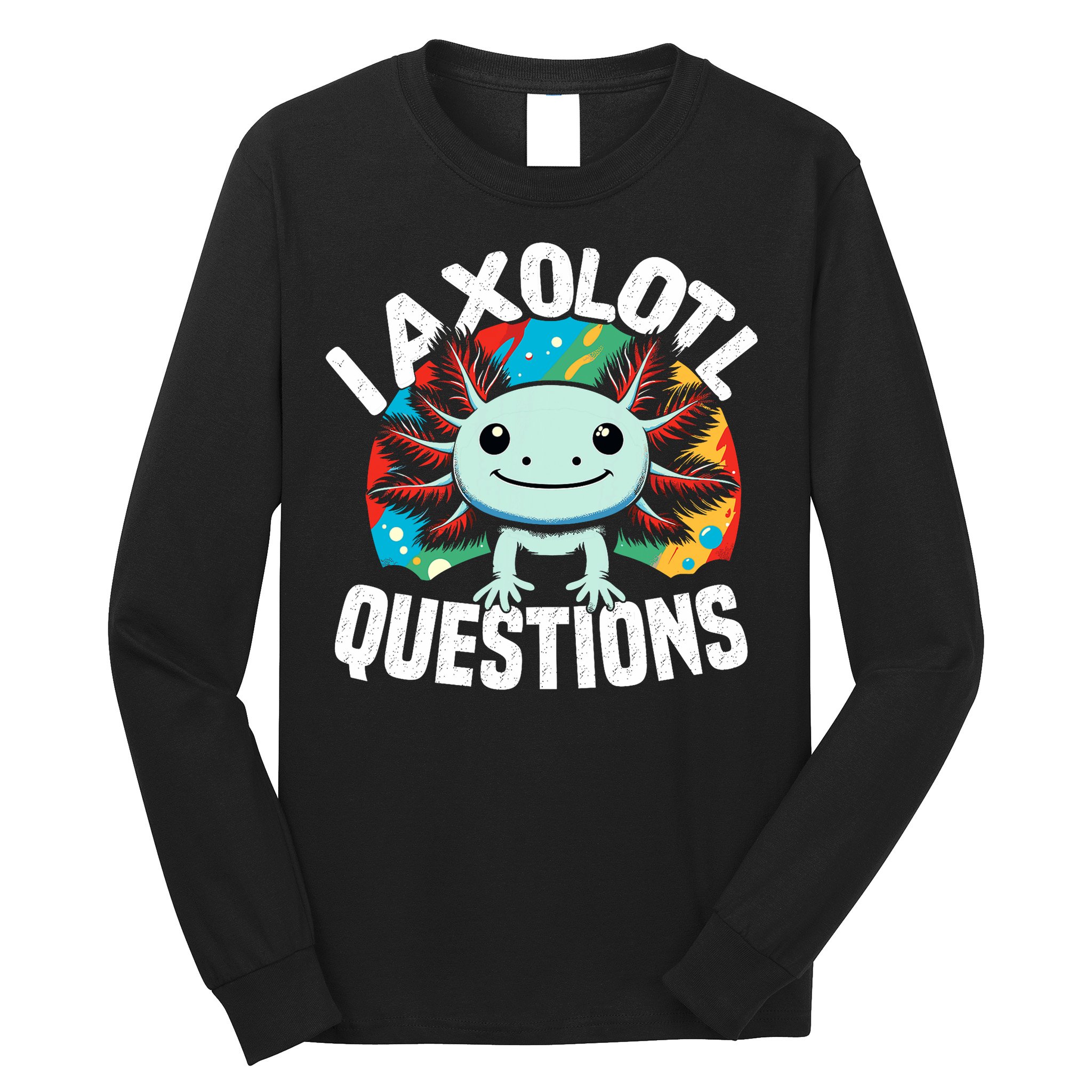 Axolotl Questions Anime Cute Kawaii Axolotl Long Sleeve Shirt