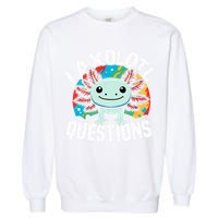 Axolotl Questions Anime Cute Kawaii Axolotl Garment-Dyed Sweatshirt