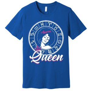 Aquarius Queen Are Born In January 20 To February 18 Gift Premium T-Shirt