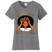 Aries Queens Are Born In March 21 To April 19 Women's T-Shirt