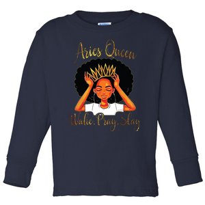 Aries Queens Are Born In March 21 To April 19 Toddler Long Sleeve Shirt