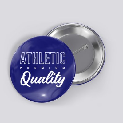 Athletic Quality Button