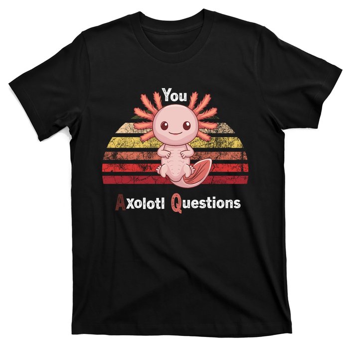 Axolotl Questions T-Shirt