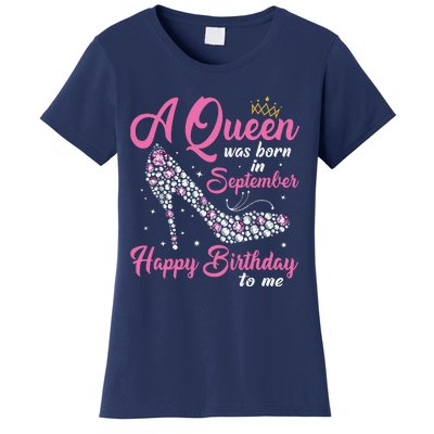 A Queens Are Born In September Birthday Girl Gift Women's T-Shirt