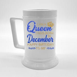 A Queen Born Was In December Happy Birthday To Me Funny Gift Beer Stein