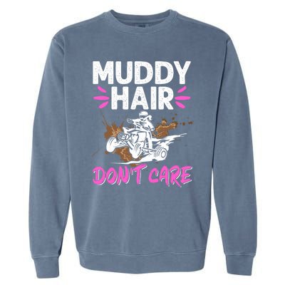 Atv Quad Biker Four Wheeler Vintage Muddy Hair Don't Care Gift Garment-Dyed Sweatshirt