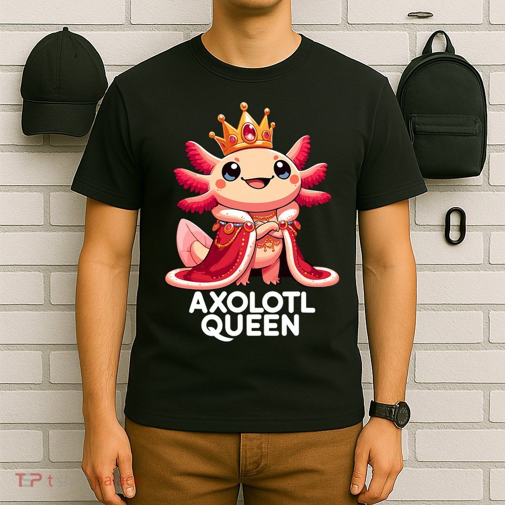Axolotl Queen Cute Kawaii Axolotl T-Shirt