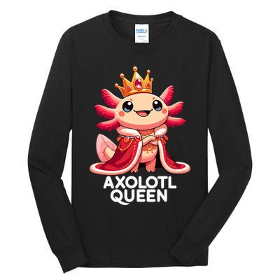 Axolotl Queen Cute Kawaii Axolotl Tall Long Sleeve T-Shirt