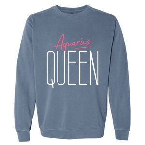 Aquarius Queen / Classy Aquarius Horoscope Quote Gift Garment-Dyed Sweatshirt