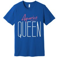 Aquarius Queen / Classy Aquarius Horoscope Quote Gift Premium T-Shirt