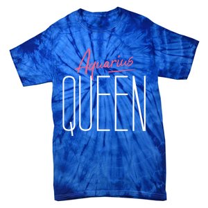 Aquarius Queen / Classy Aquarius Horoscope Quote Gift Tie-Dye T-Shirt