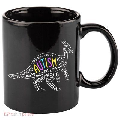 Autism Quotes Dinosaur 11oz C Handle Ceramic Mug
