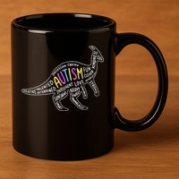Autism Quotes Dinosaur 11oz C Handle Ceramic Mug
