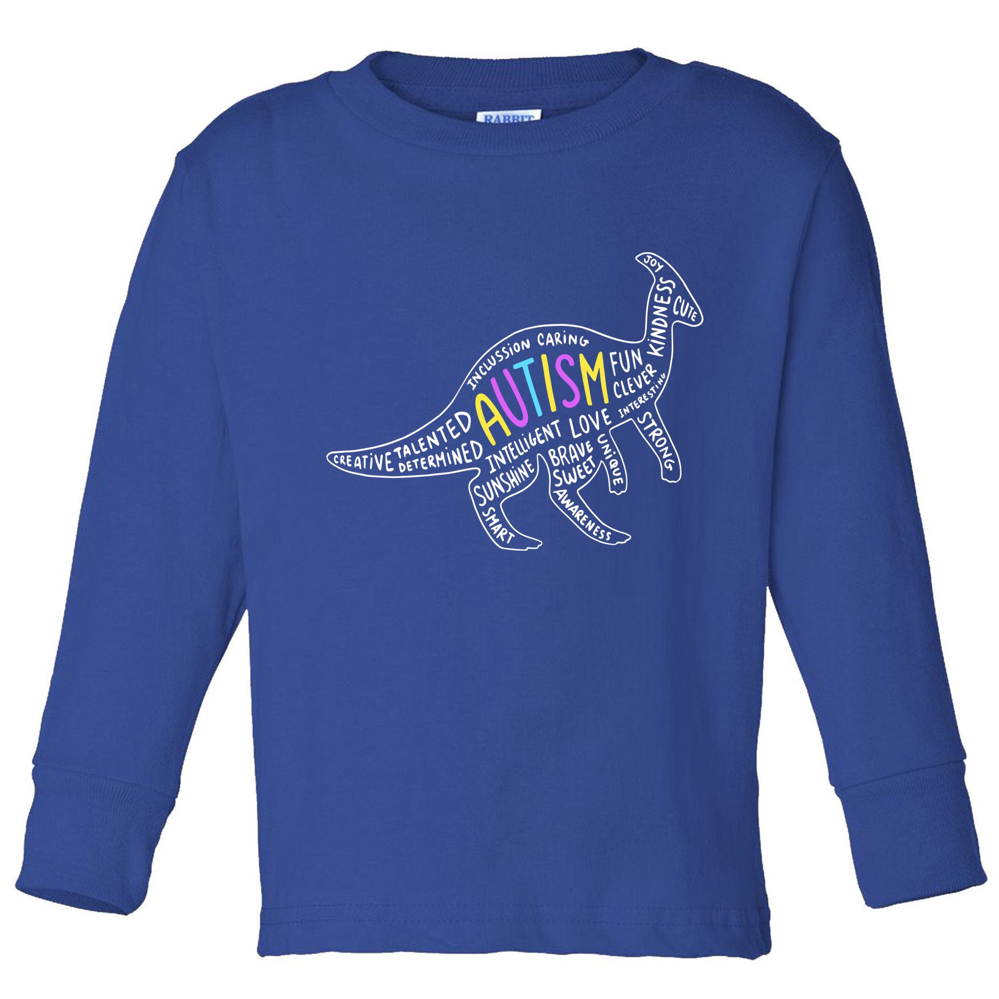 Autism Quotes Dinosaur Toddler Long Sleeve Shirt