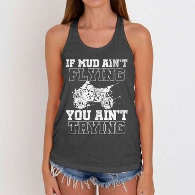 ATV Quad Four Wheeler Gear Mudding Gift Mud Aint Flying Women's Knotted Racerback Tank