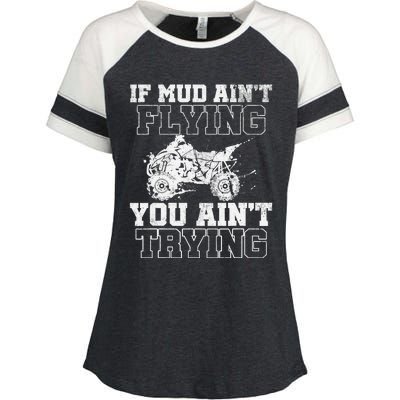 ATV Quad Four Wheeler Gear Mudding Gift Mud Aint Flying Enza Ladies Jersey Colorblock Tee