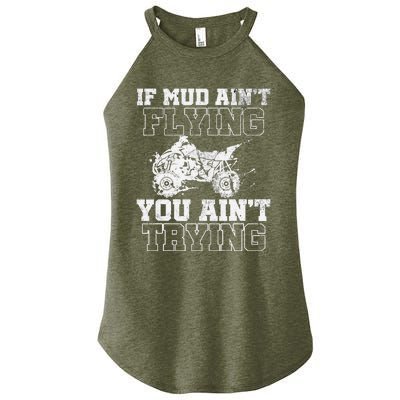 ATV Quad Four Wheeler Gear Mudding Gift Mud Aint Flying Women's Perfect Tri Rocker Tank